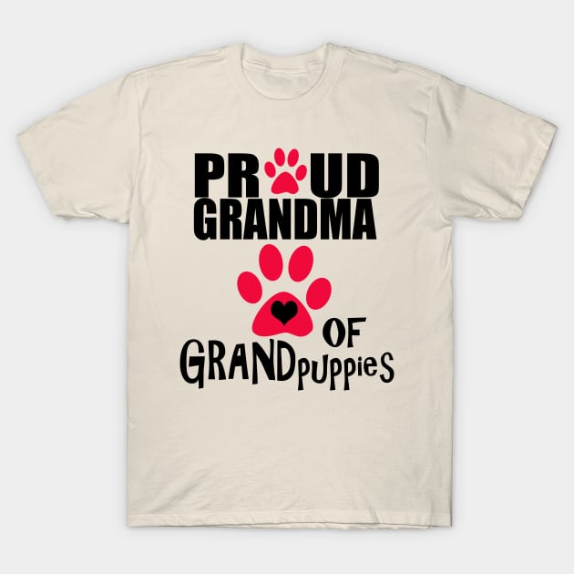 Dog Gifts and Ideas - Proud Grandma of Grandpuppies T-Shirt by 3QuartersToday